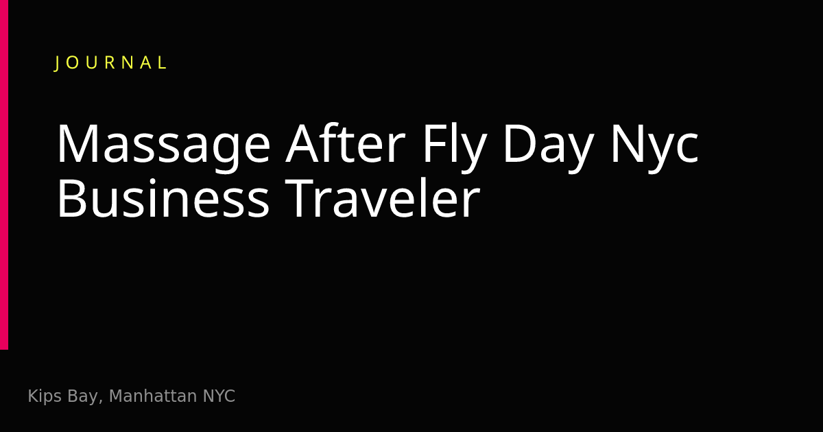 Massage After a Fly Day