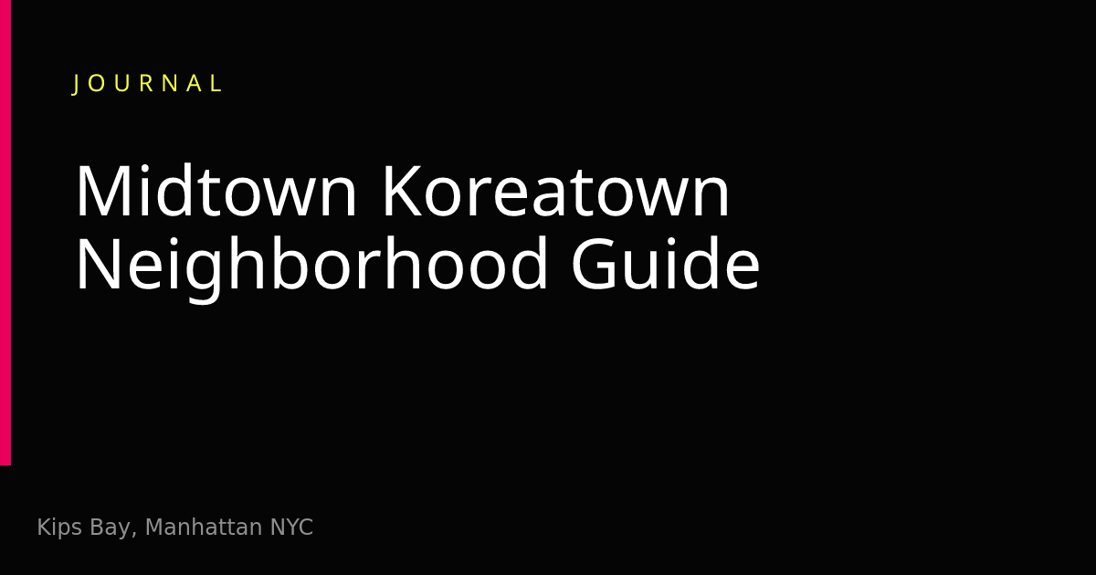 A Gentlemen's Guide to Midtown & Koreatown, Manhattan